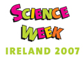Science Week Ireland 2007