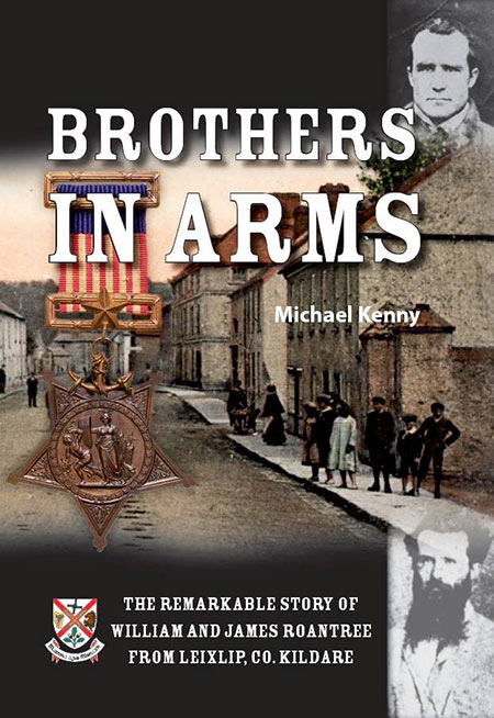 Launch of Brothers in Arms - The remarkable story of William and James Roantree, from Leixlip, Co. Kildare by Michael Kenny