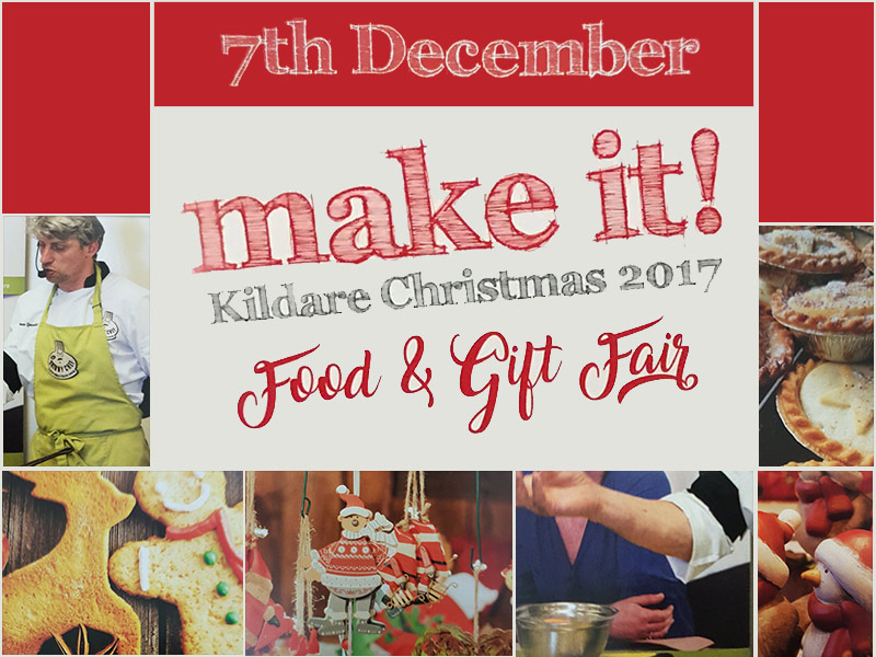 Make It! Kildare Christmas 2017 