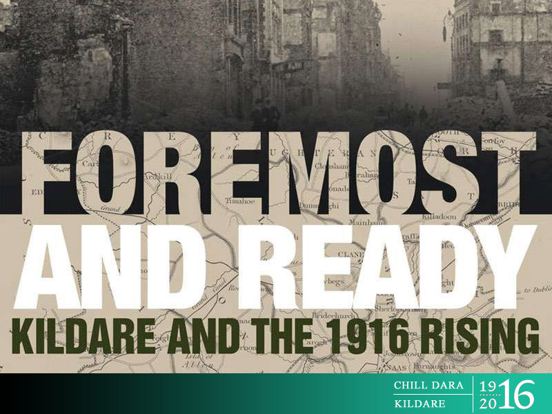 Foremost and Ready: Kildare and 1916