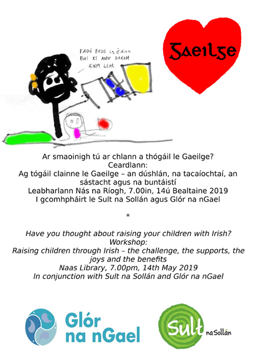 Ar smaoinigh tú ar chlann a tógáil le Gaeilge -  
Have you thought about raising your children with Irish
