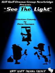 Riff Raff Drama Group Presents: See The Light